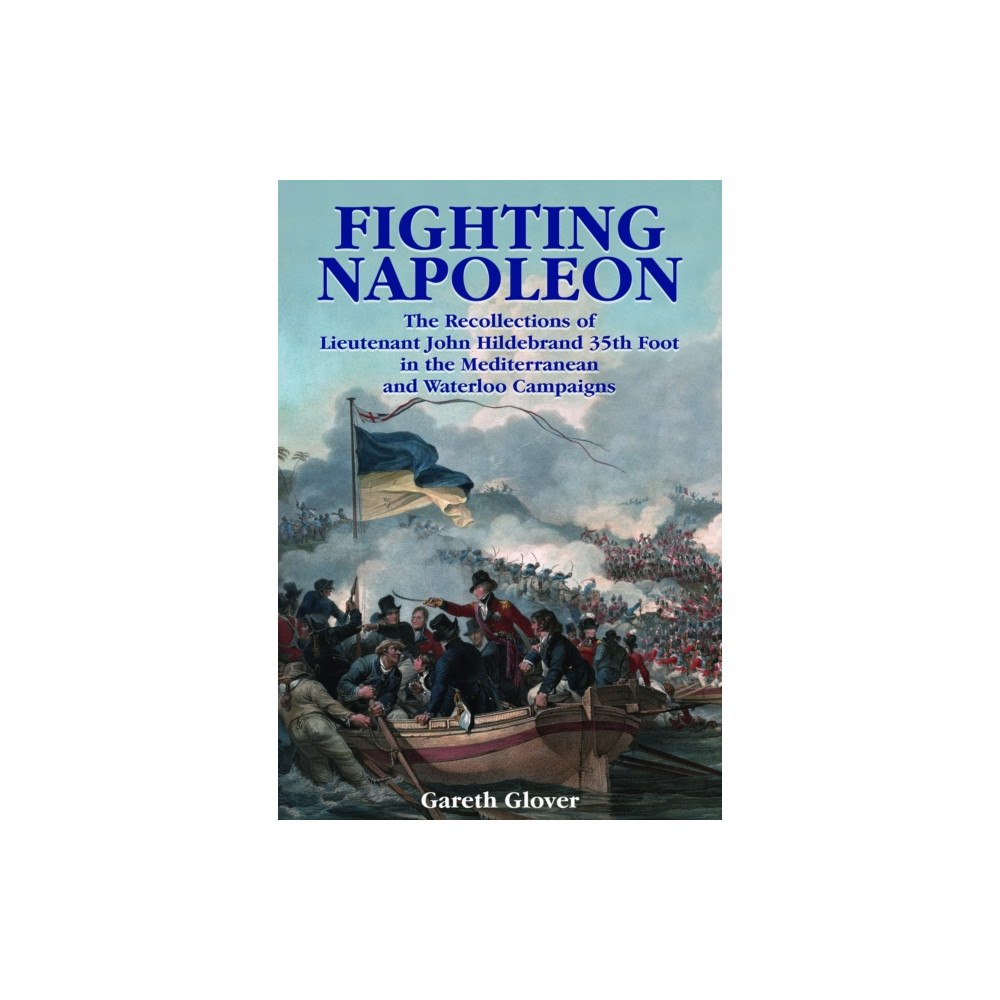 Pen & Sword Books Ltd Fighting Napoleon (häftad, eng)