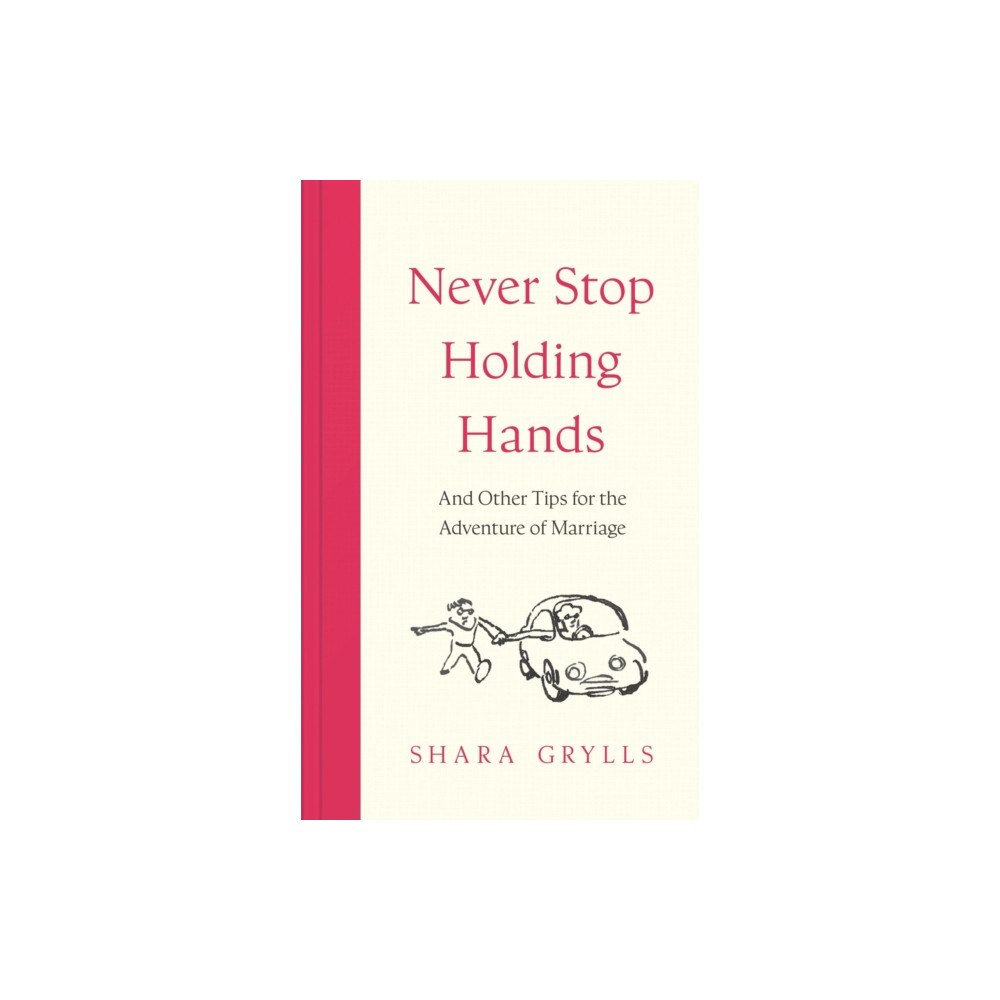 Hodder & Stoughton Never Stop Holding Hands (inbunden, eng)