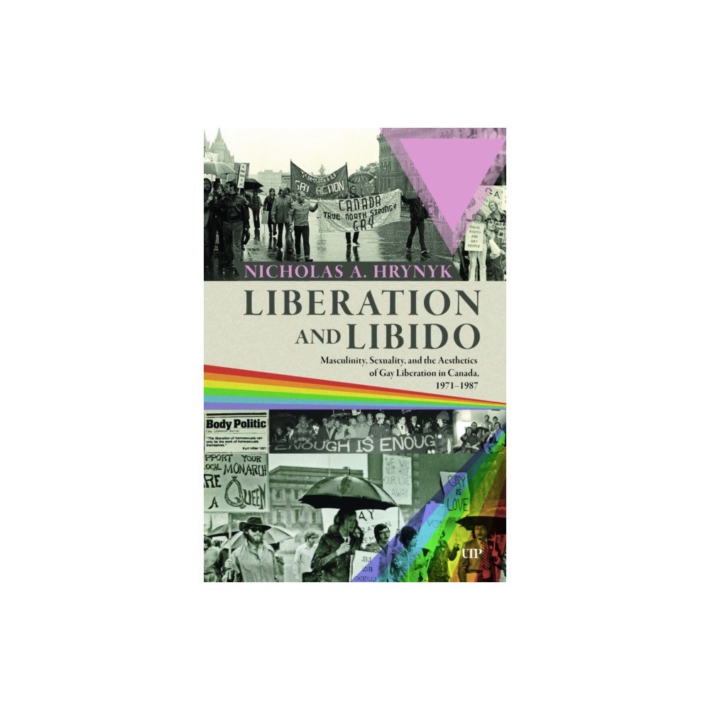 University of Toronto Press Liberation and Libido (häftad, eng)