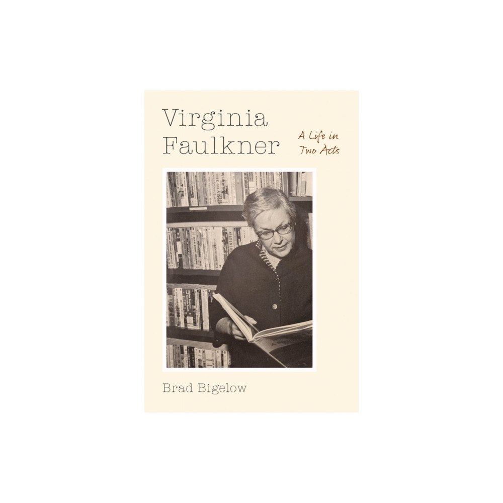 University of Nebraska Press Virginia Faulkner (inbunden, eng)