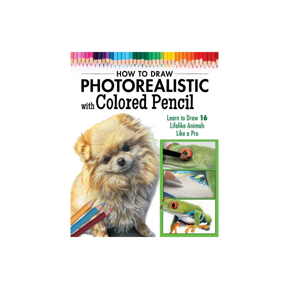 Design Originals How to Draw Photorealistic Animals with Colored Pencil (häftad, eng)