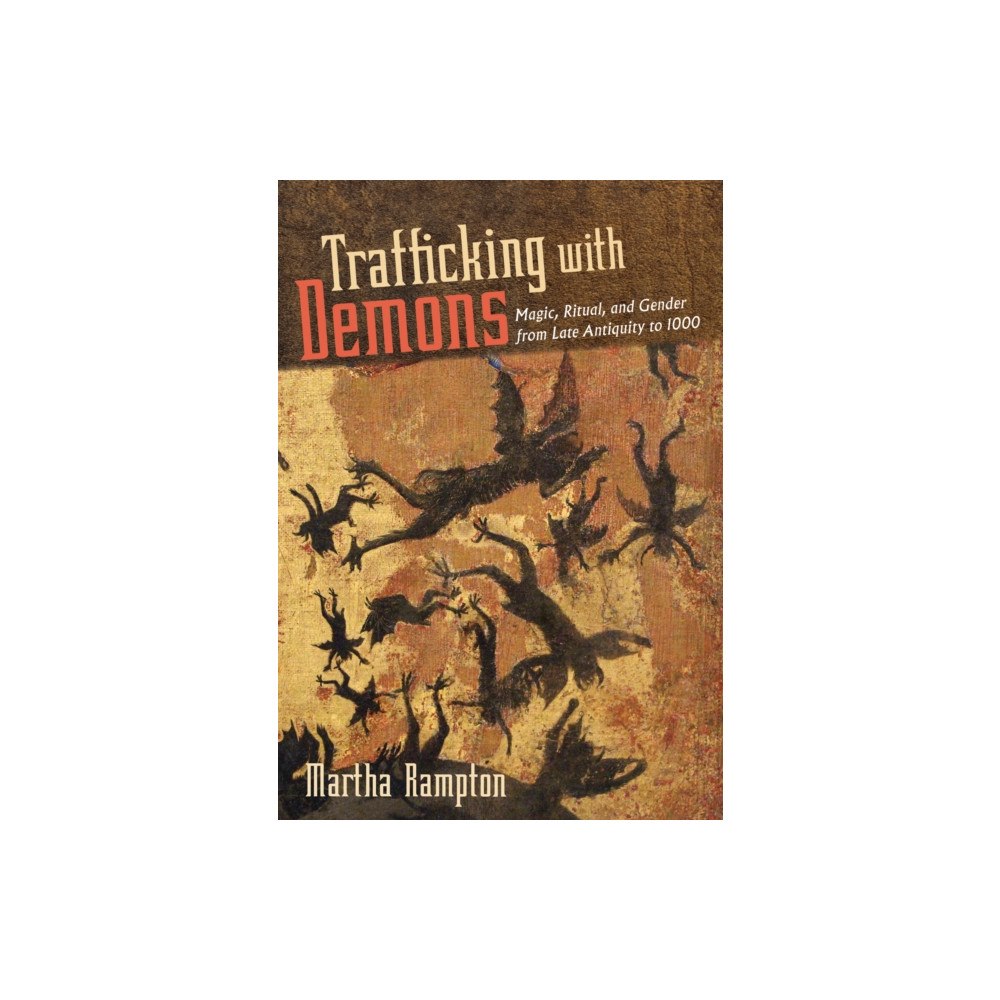 Cornell University Press Trafficking with Demons (häftad, eng)