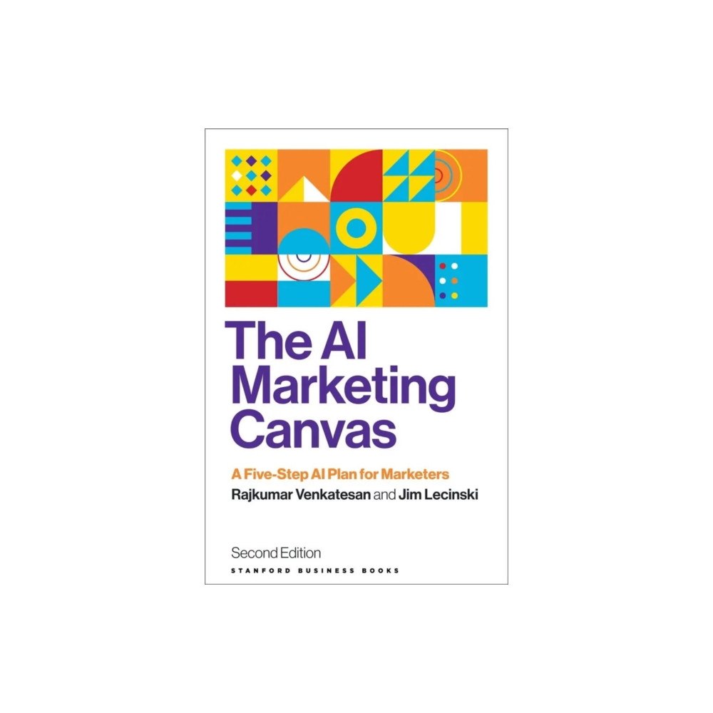 Stanford university press The AI Marketing Canvas, Second Edition (häftad, eng)