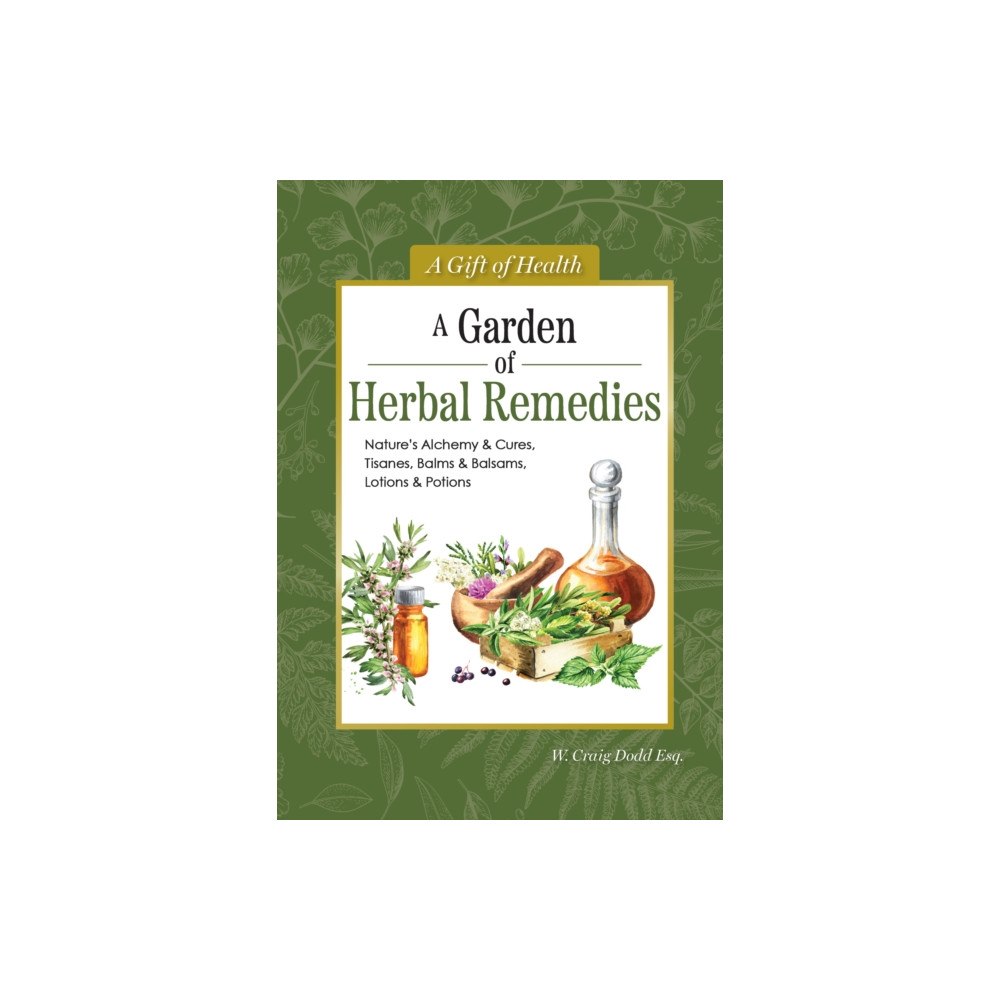 IMM Lifestyle Books A Garden of Herbal Remedies (inbunden, eng)
