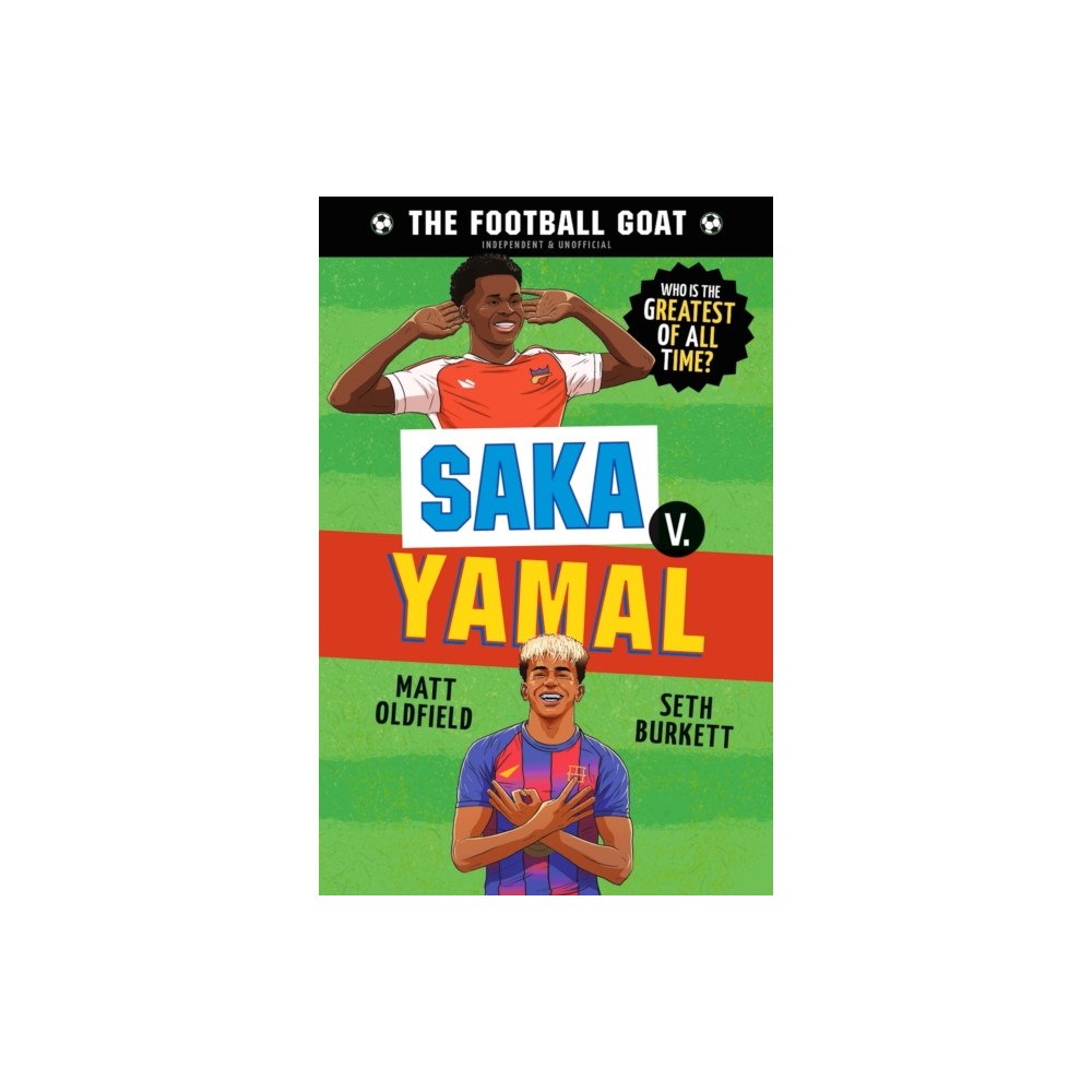 Walker Books Ltd The Football GOAT: Saka v. Yamal (häftad, eng)