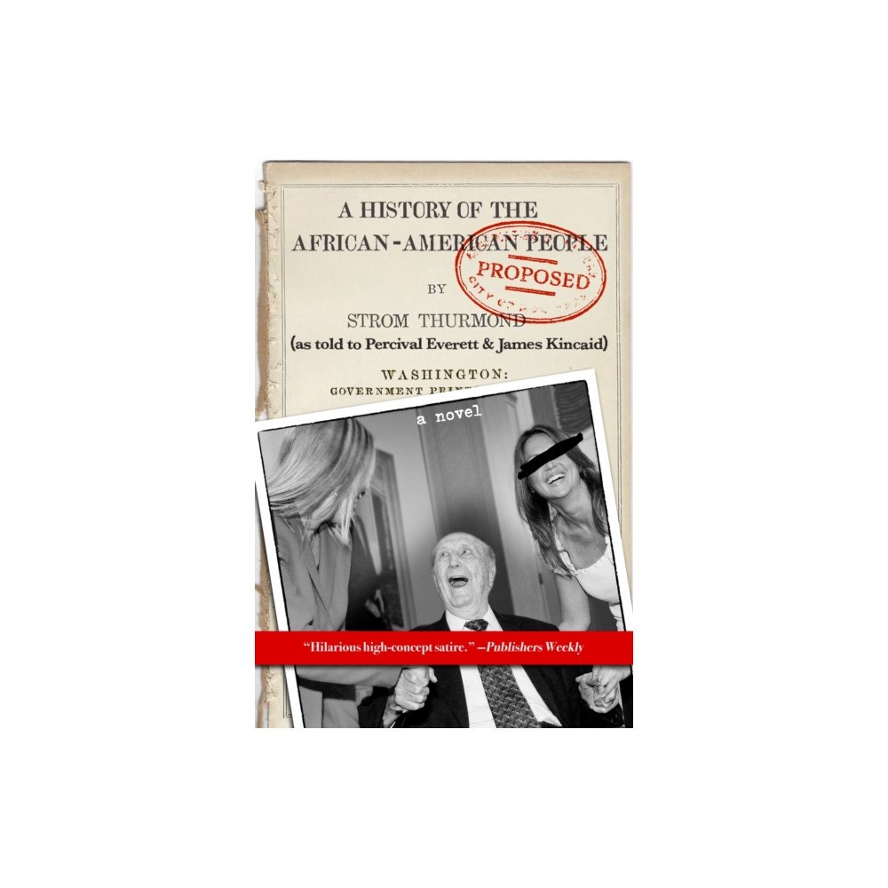 Akashic Books,U.S. A History of the African-American People (Proposed) by Strom Thurmond (häftad, eng)