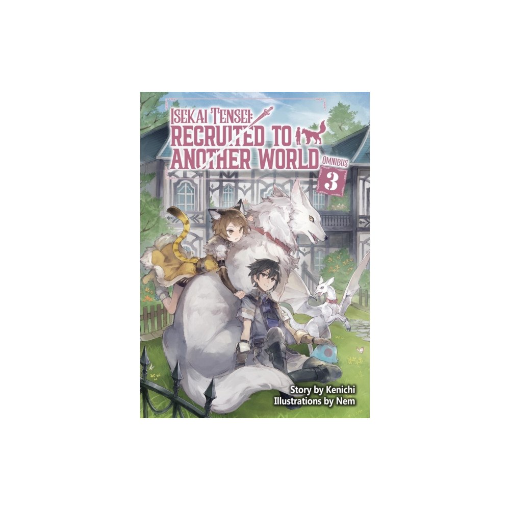 J-Novel Club Isekai Tensei: Recruited to Another World: Omnibus 3 (Light Novel) (häftad, eng)