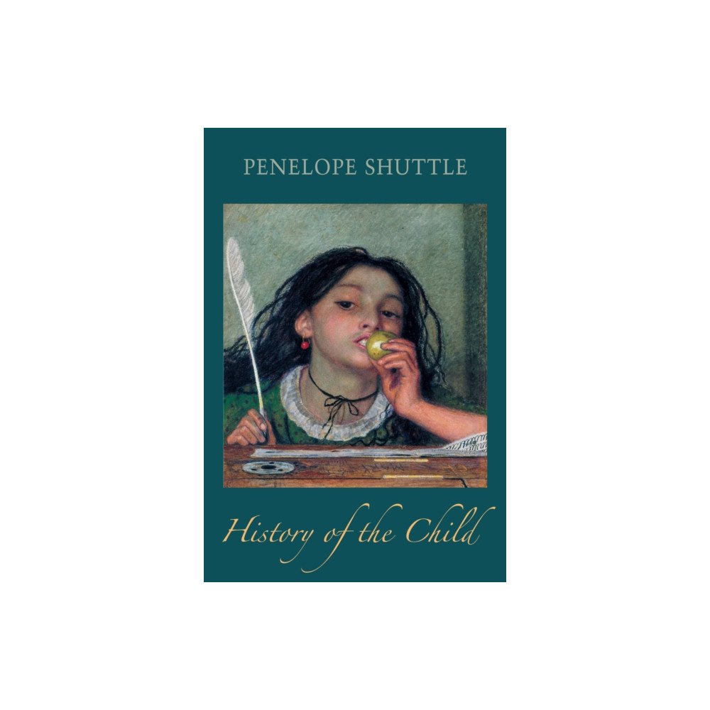 Bloodaxe Books Ltd History of the Child (häftad, eng)