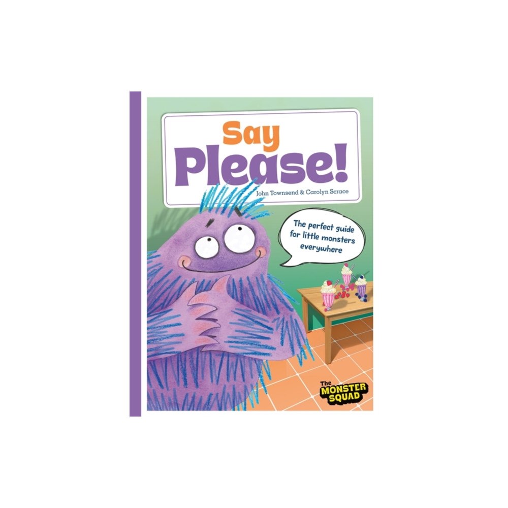 Bonnier Books Ltd Monster Manners: Say Please! (häftad, eng)