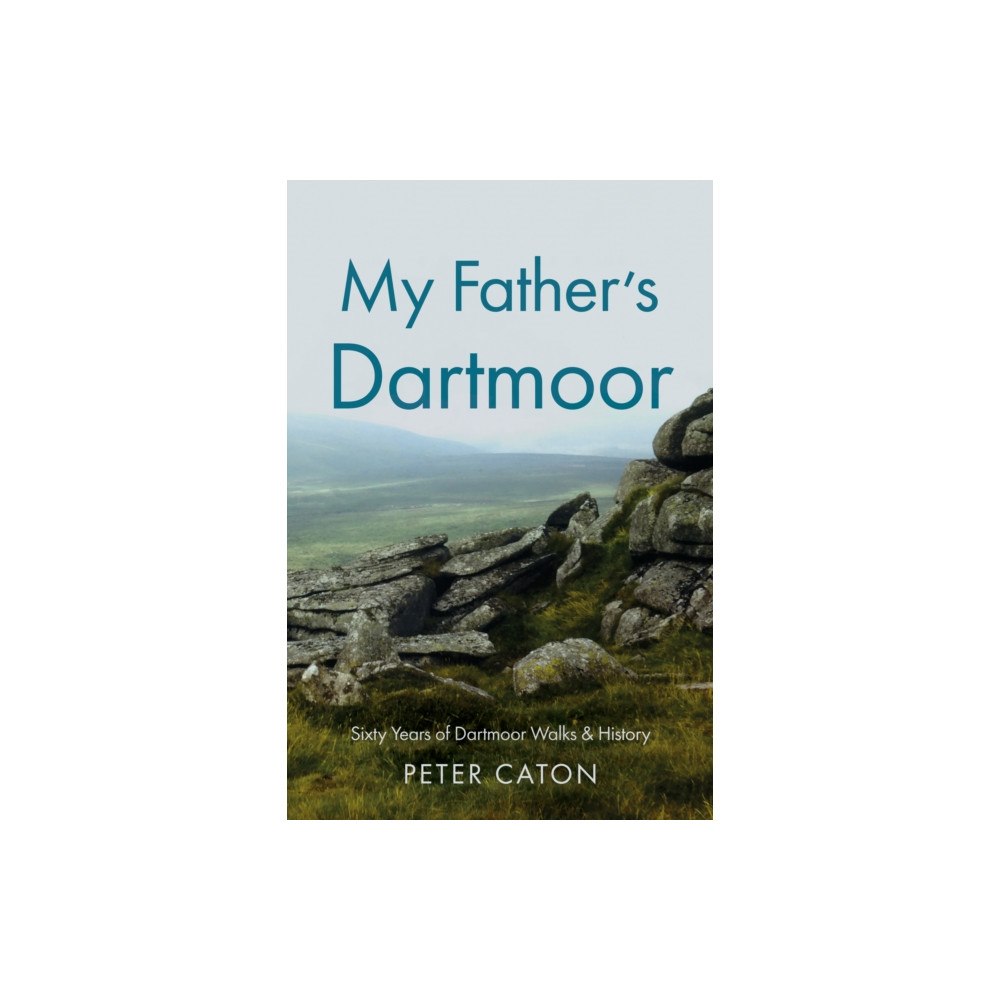 Troubador Publishing My Father’s Dartmoor (häftad, eng)