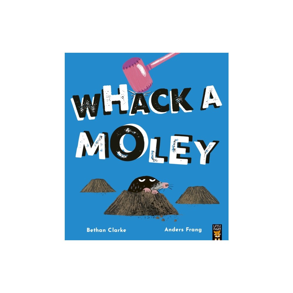 Little Tiger Press Group Whack a Moley (häftad, eng)