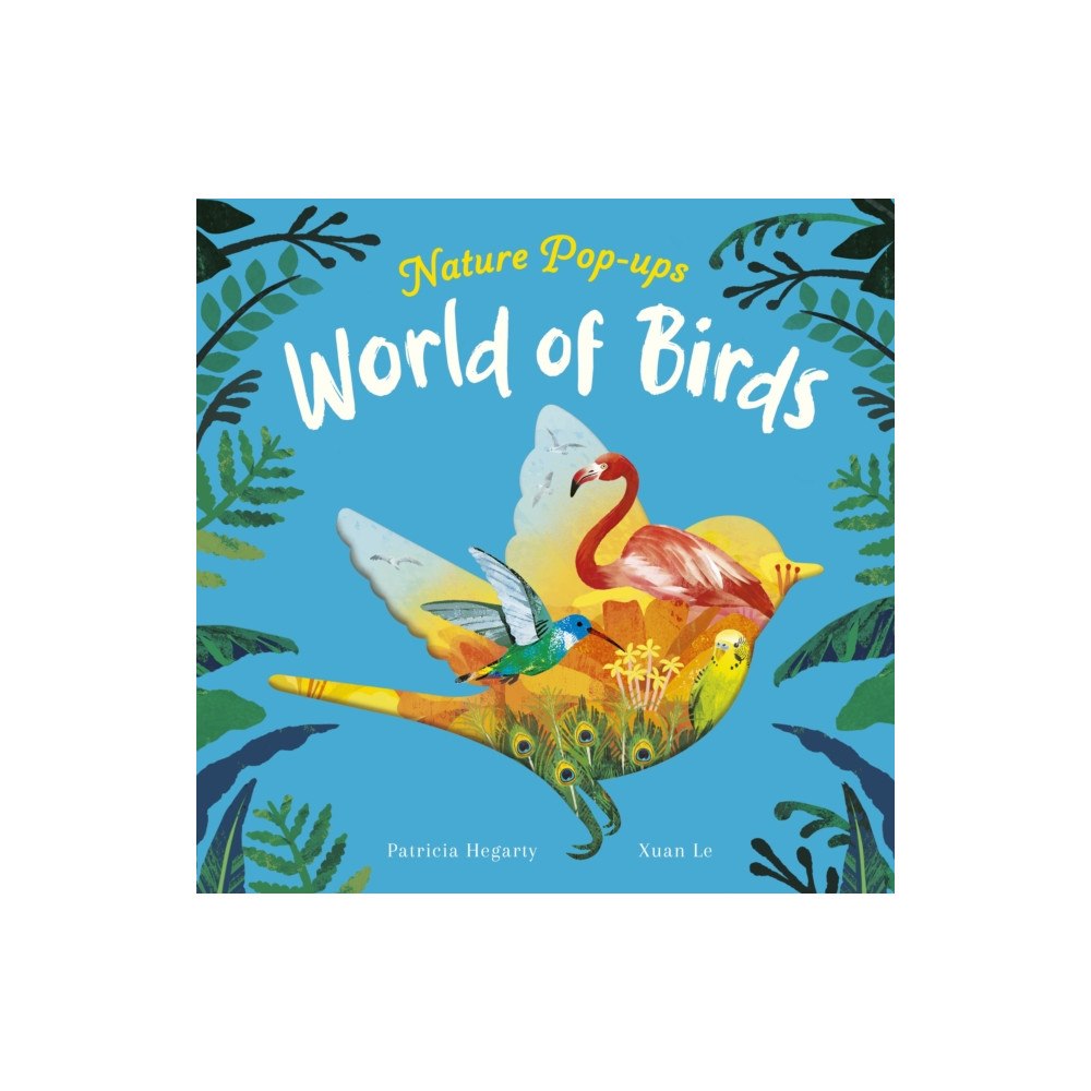 Little Tiger Press Group World of Birds (bok, board book, eng)
