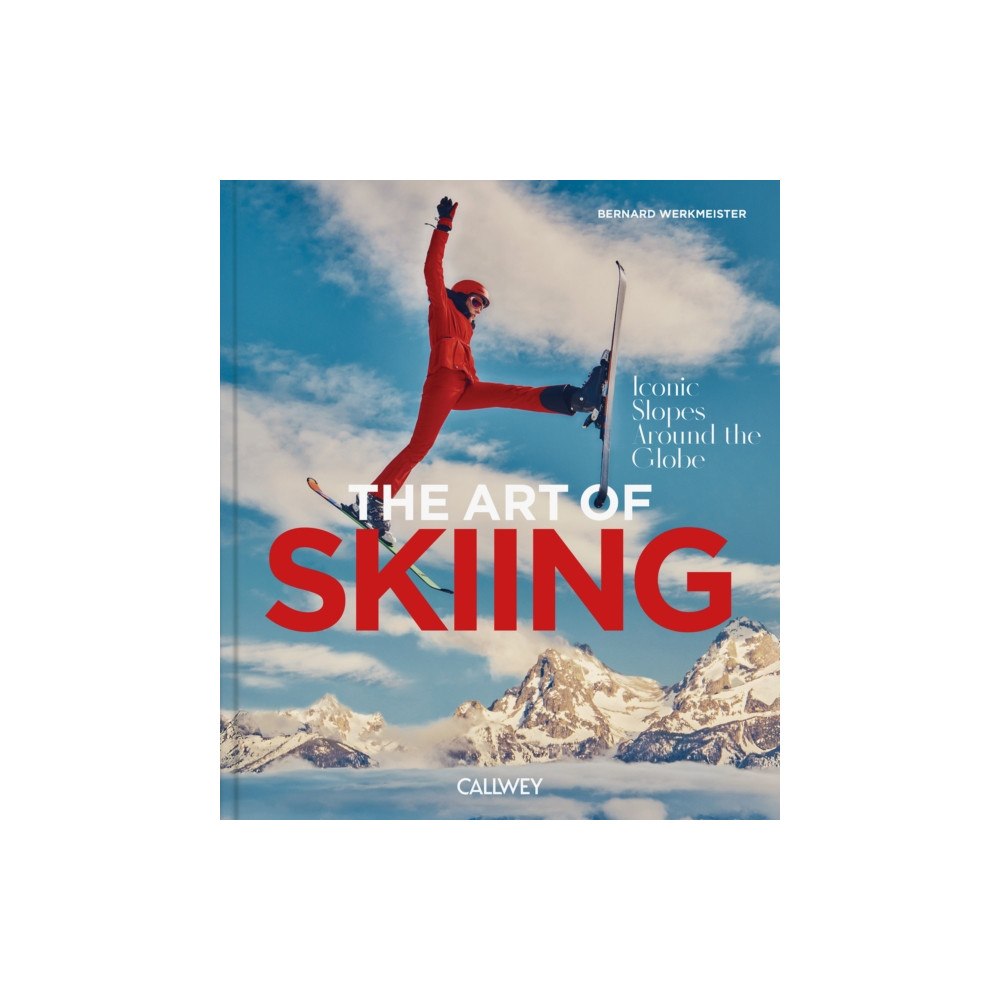 Georg Callwey The Art of Skiing (inbunden, eng)