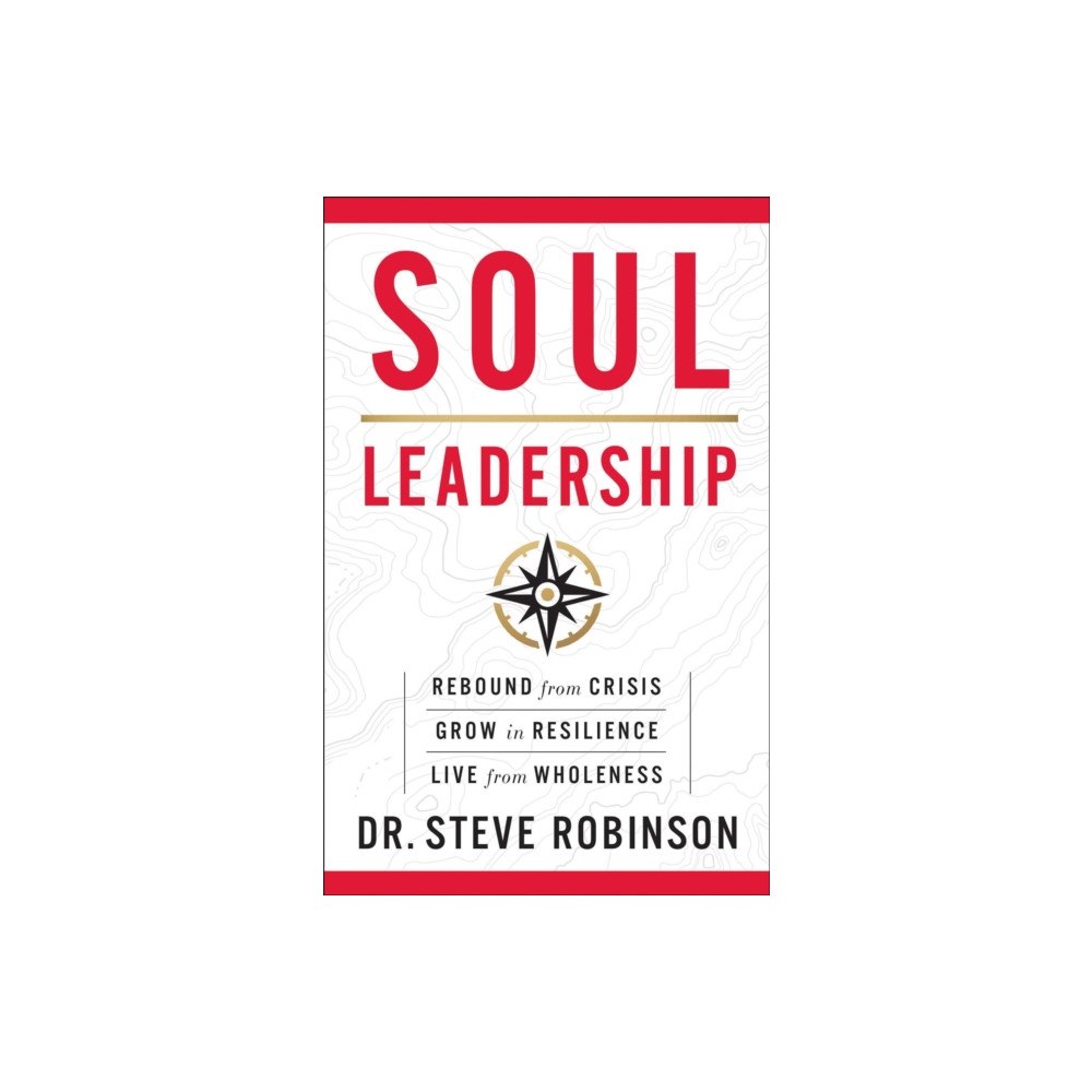 Forefront Books Soul Leadership (inbunden, eng)