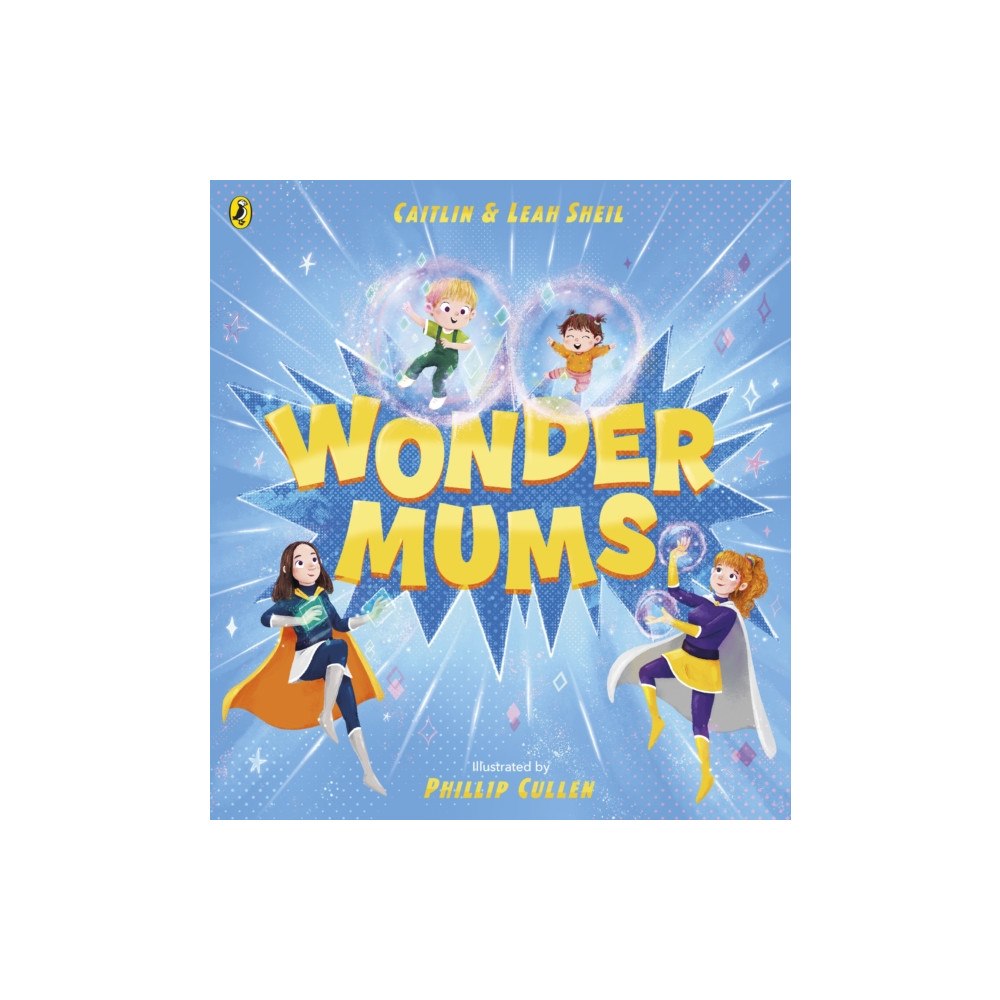 Penguin Random House Children's UK Wonder Mums (häftad, eng)