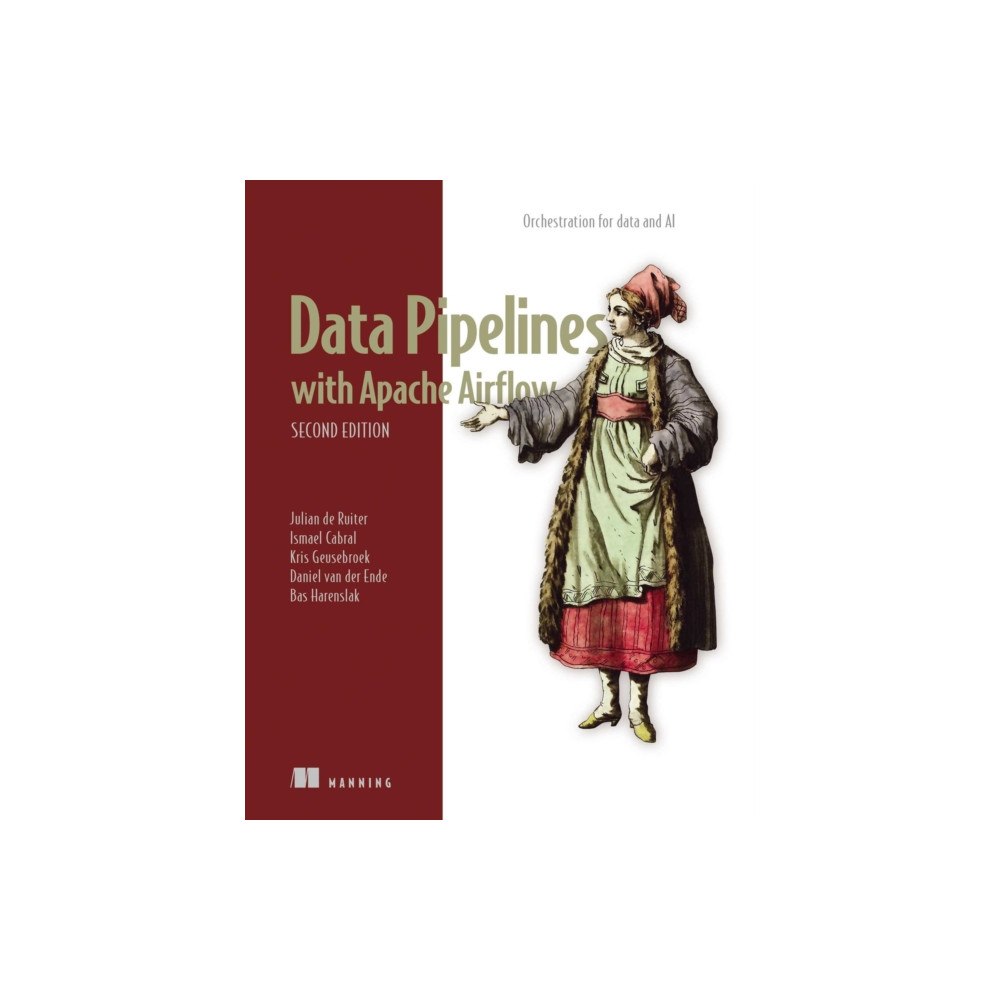 Manning Publications Data Pipelines with Apache Airflow, Second Edition (inbunden, eng)