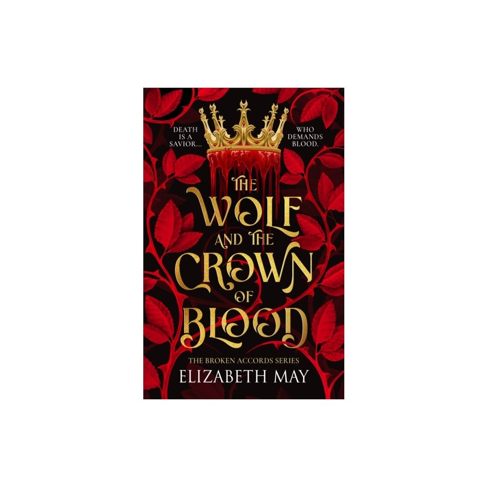Elizabeth May The Wolf and the Crown of Blood: 1 (pocket, eng)