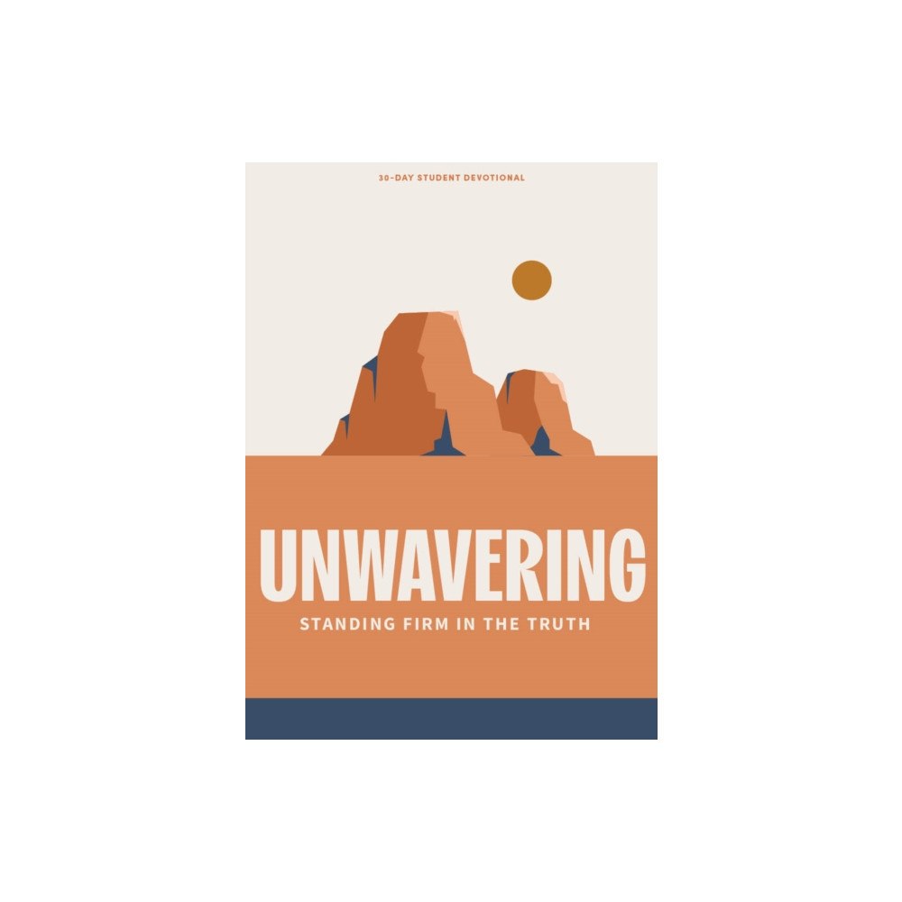 LifeWay Christian Resources Unwavering Teen Devotional (häftad, eng)