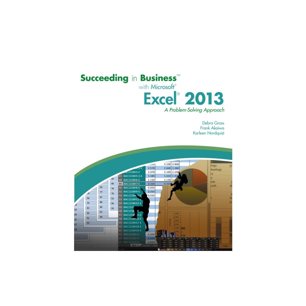 Cengage Learning, Inc Succeeding in Business with Microsoft (R) Excel (R) 2013 (häftad, eng)