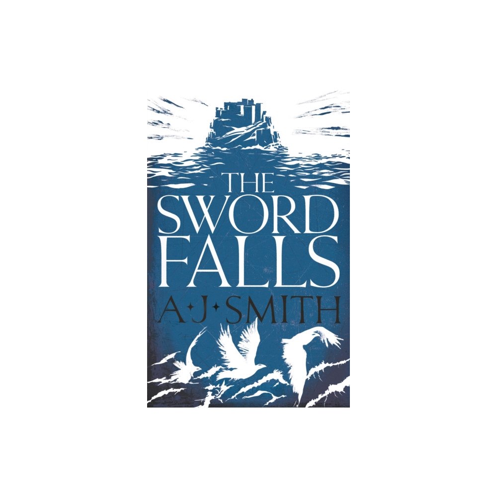 Bloomsbury Publishing PLC The Sword Falls (inbunden, eng)