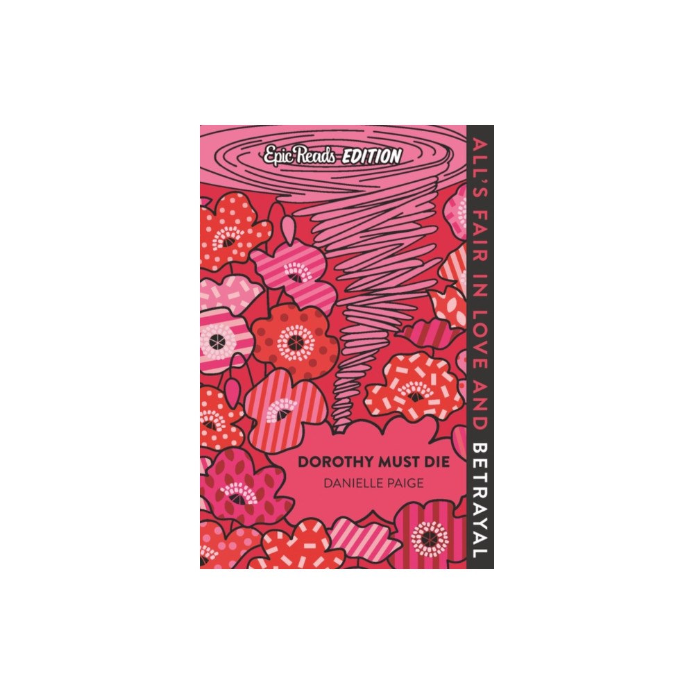 Harpercollins publishers inc Dorothy Must Die Epic Reads Edition (häftad, eng)