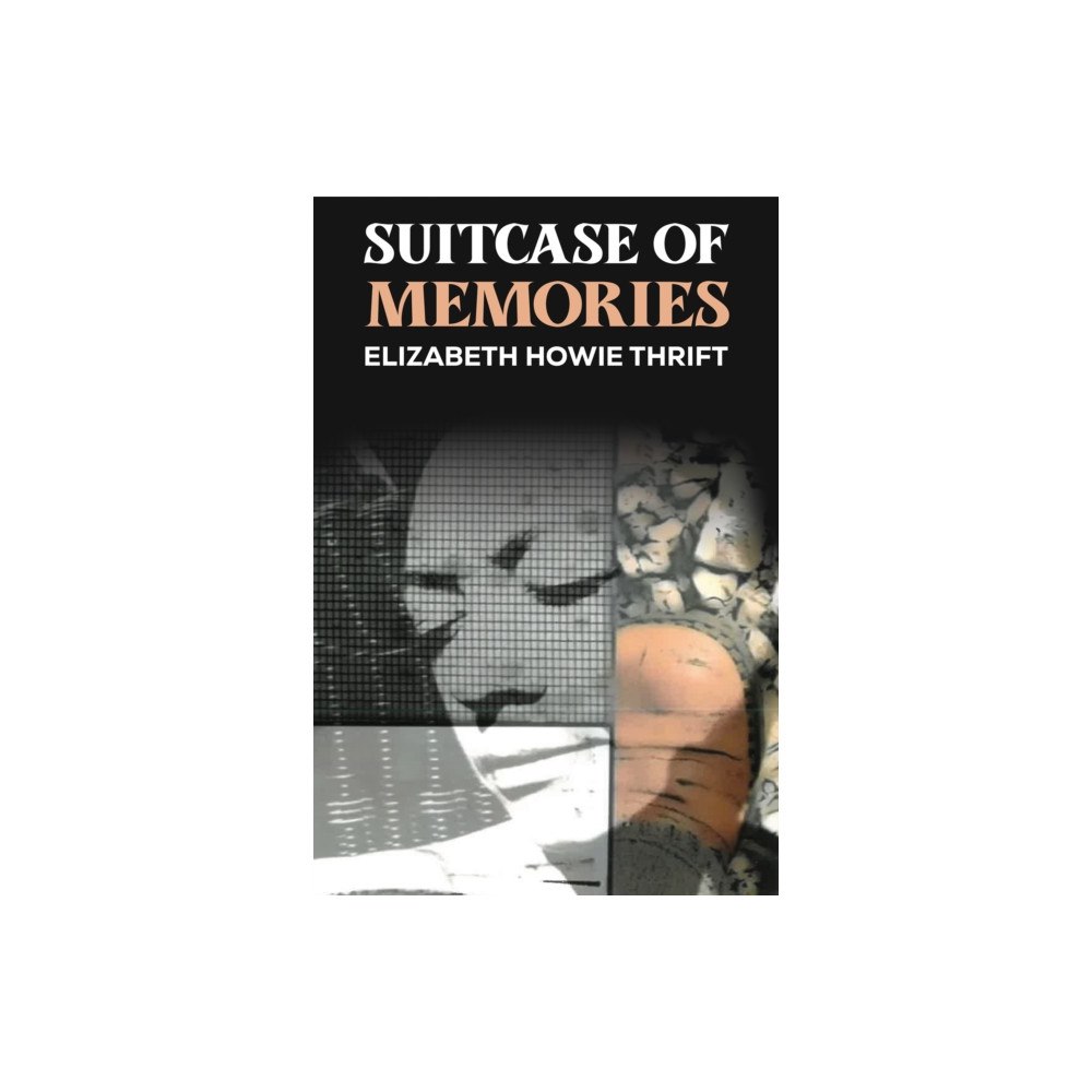 Austin Macauley Publishers LLC Suitcase of Memories (inbunden, eng)