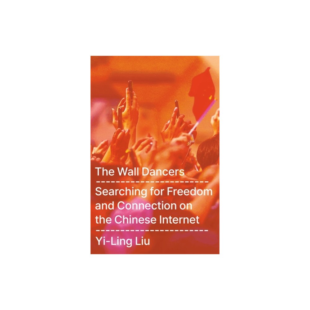 Bonnier Books Ltd The Wall Dancers (inbunden, eng)