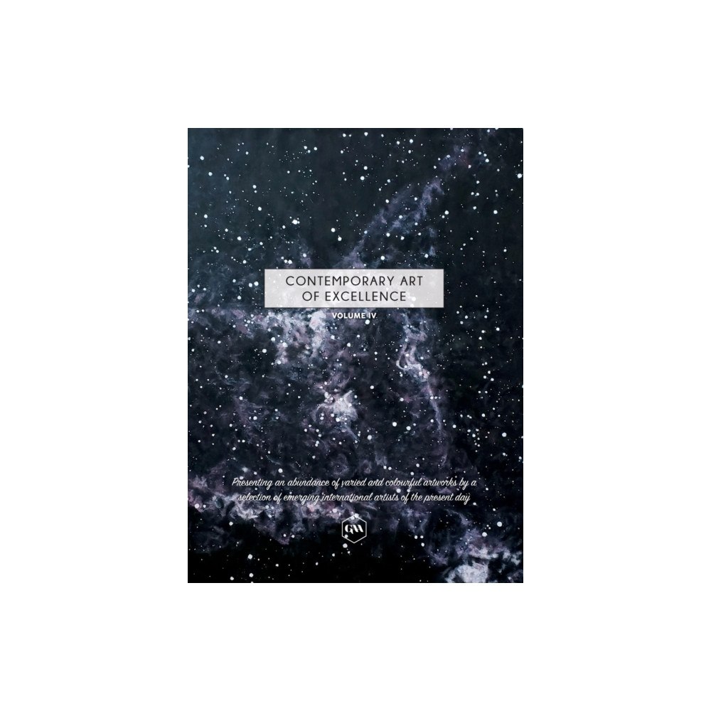 Consilience Media Contemporary Art of Excellence - Volume 4 (inbunden, eng)