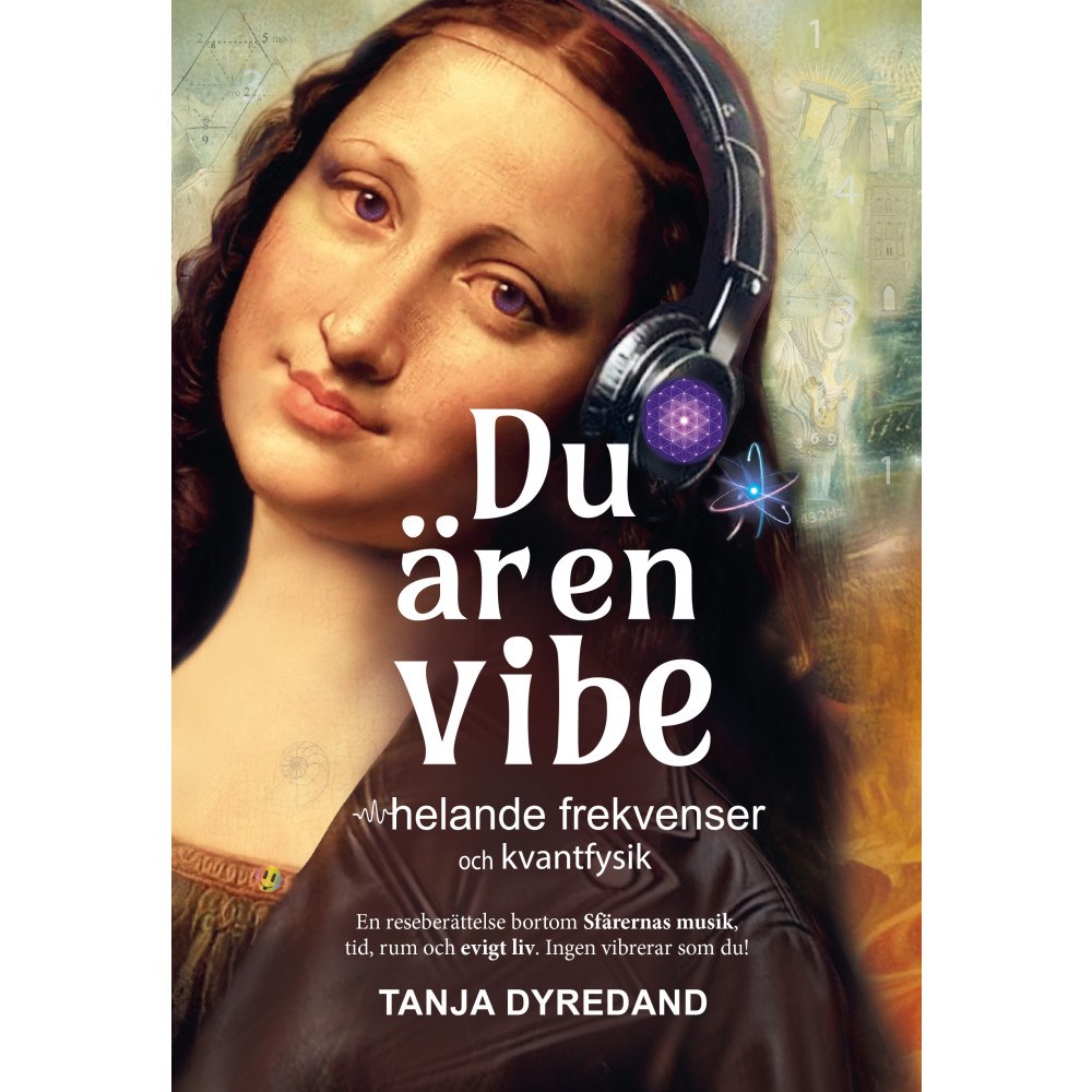 Tanja Dyredand Du är en vibe – helande frekvenser och kvantfysik (bok, danskt band)