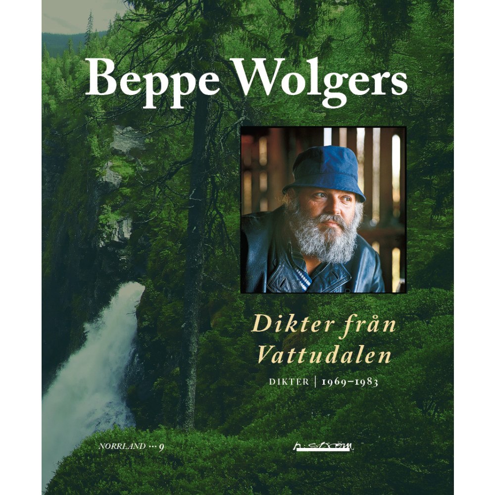 Beppe Wolgers Dikter från Vattudalen : Dikter 1969-1983 (bok, danskt band)