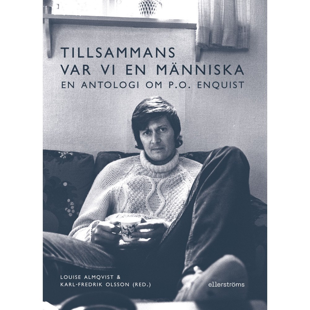 Ellerströms förlag Tillsammans var vi en människa : en antologi om P.O. Enquist (bok, danskt band)