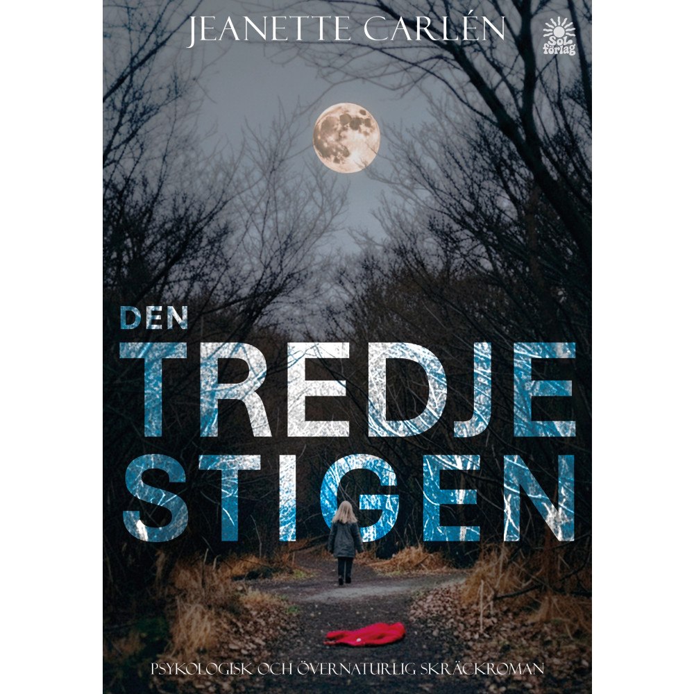 Jeanette Carlén Den tredje stigen (häftad)