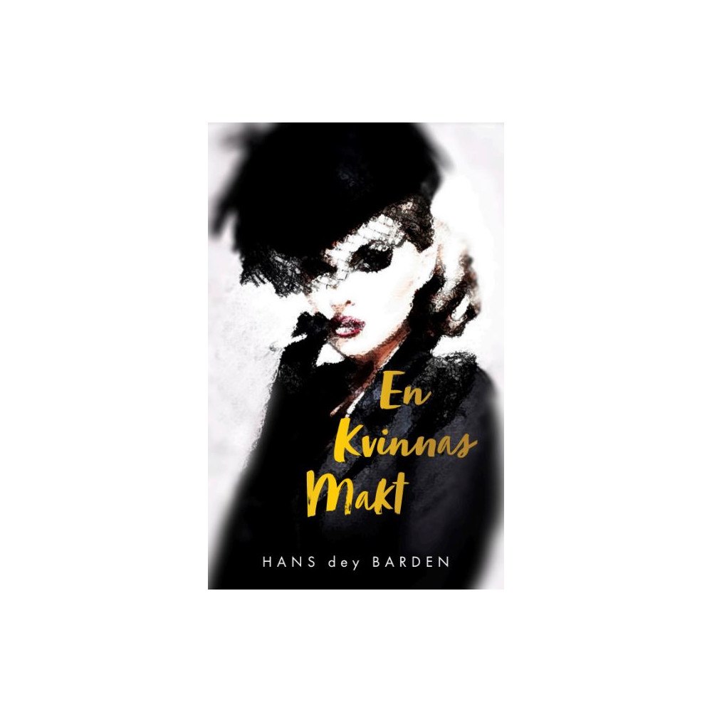 Hans dey Barden En kvinnas makt (inbunden)