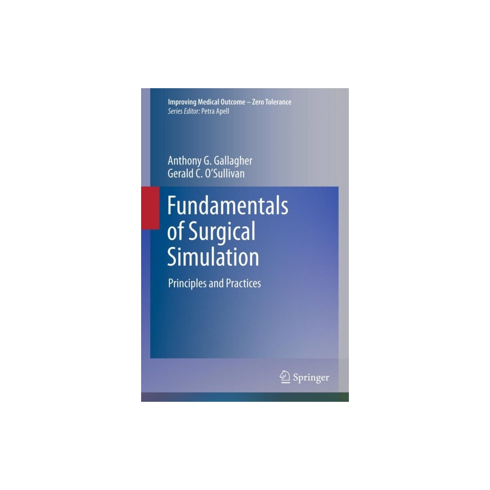 Springer London Ltd Fundamentals of Surgical Simulation (häftad, eng)