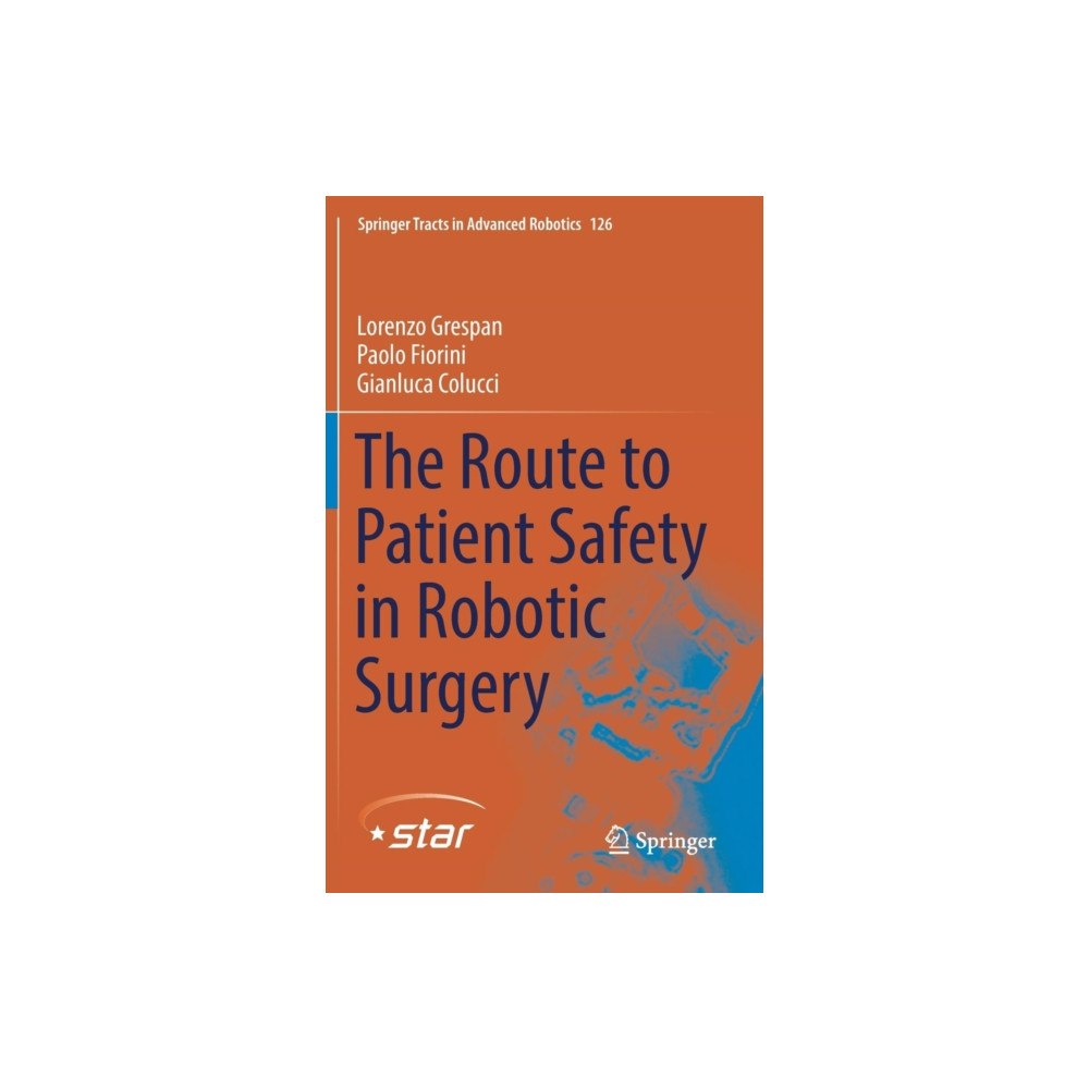 Springer Nature Switzerland AG The Route to Patient Safety in Robotic Surgery (inbunden, eng)