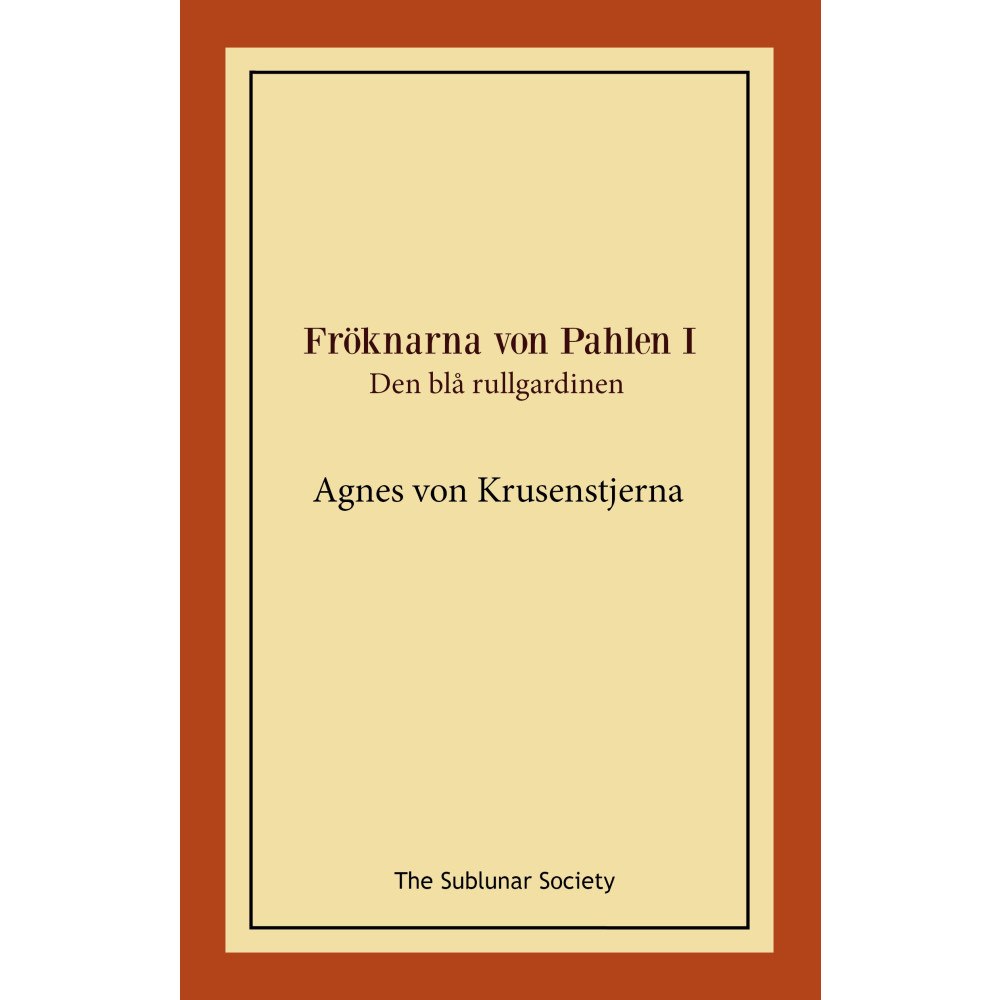 Agnes von Krusenstjerna Den blå rullgardinen (häftad)