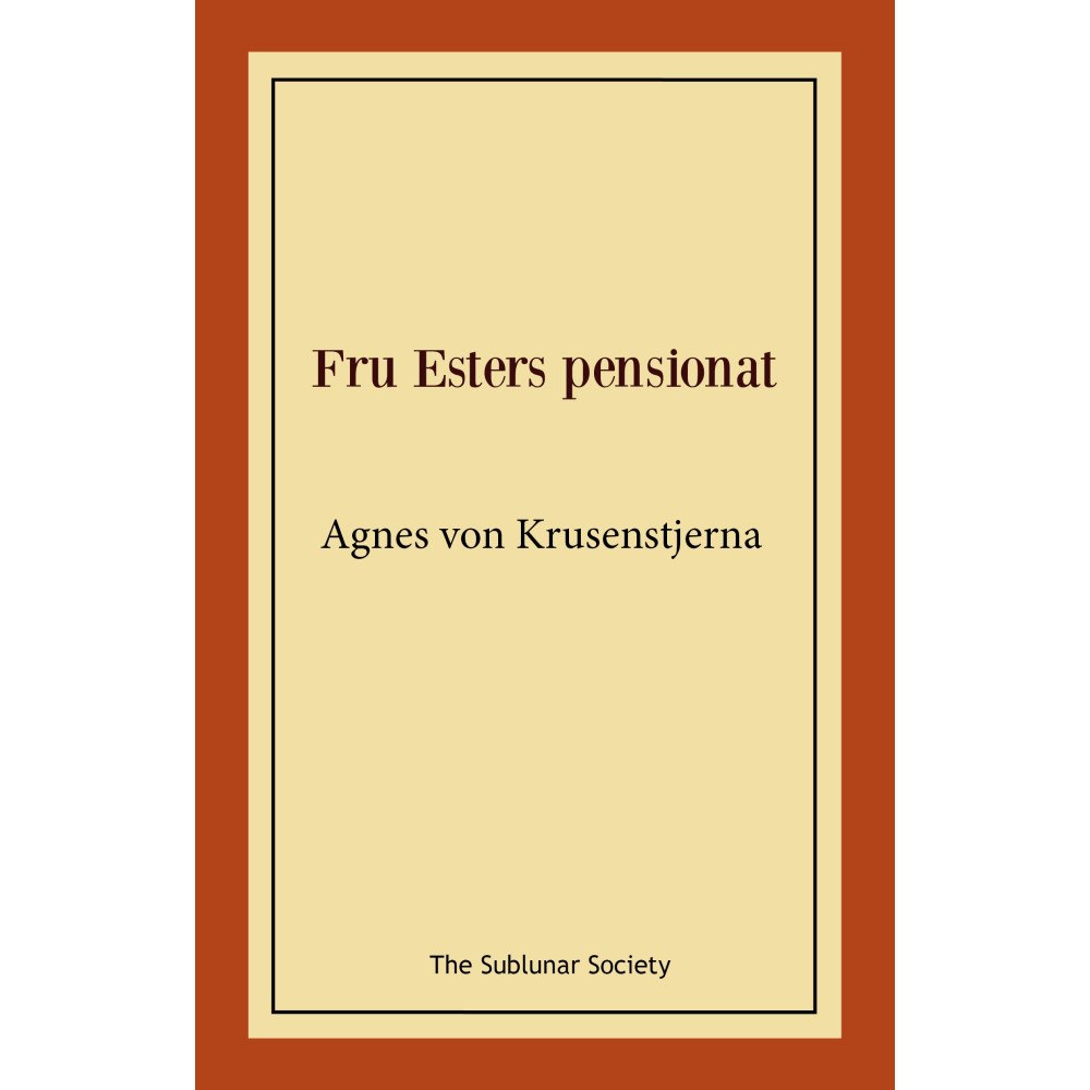 Agnes von Krusenstjerna Fru Esters pensionat (häftad)