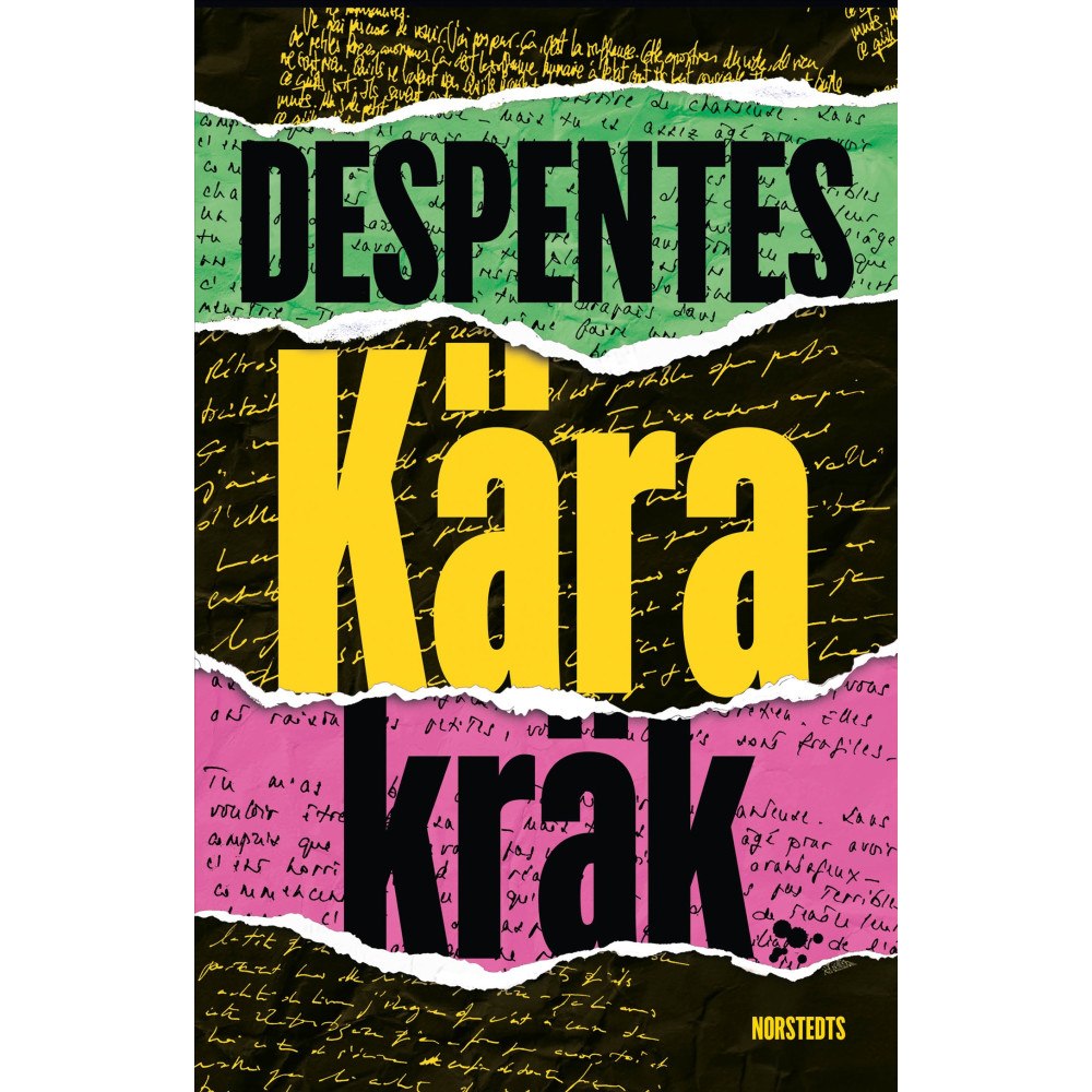Virginie Despentes Kära kräk (inbunden)