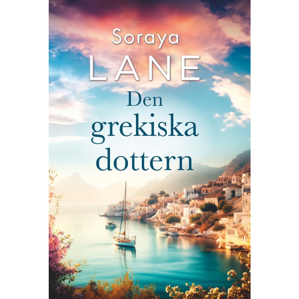 Soraya Lane Den grekiska dottern (bok, danskt band)