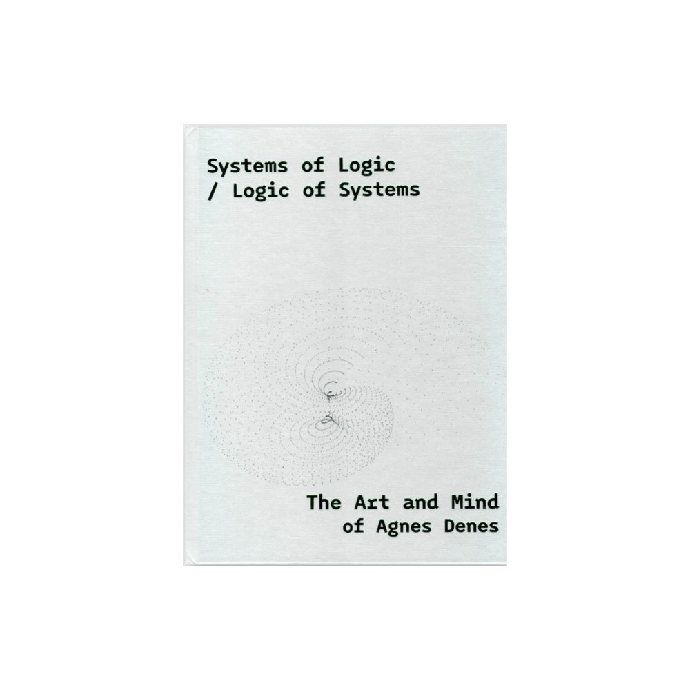 Museum of Fine Art, Budapest / Hungarian National  Systems of Logic / Logic of Systems (inbunden, eng)