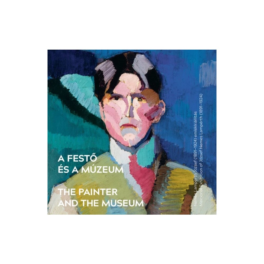 Museum of Fine Art, Budapest / Hungarian National  The Painter and the Museum (häftad, eng)
