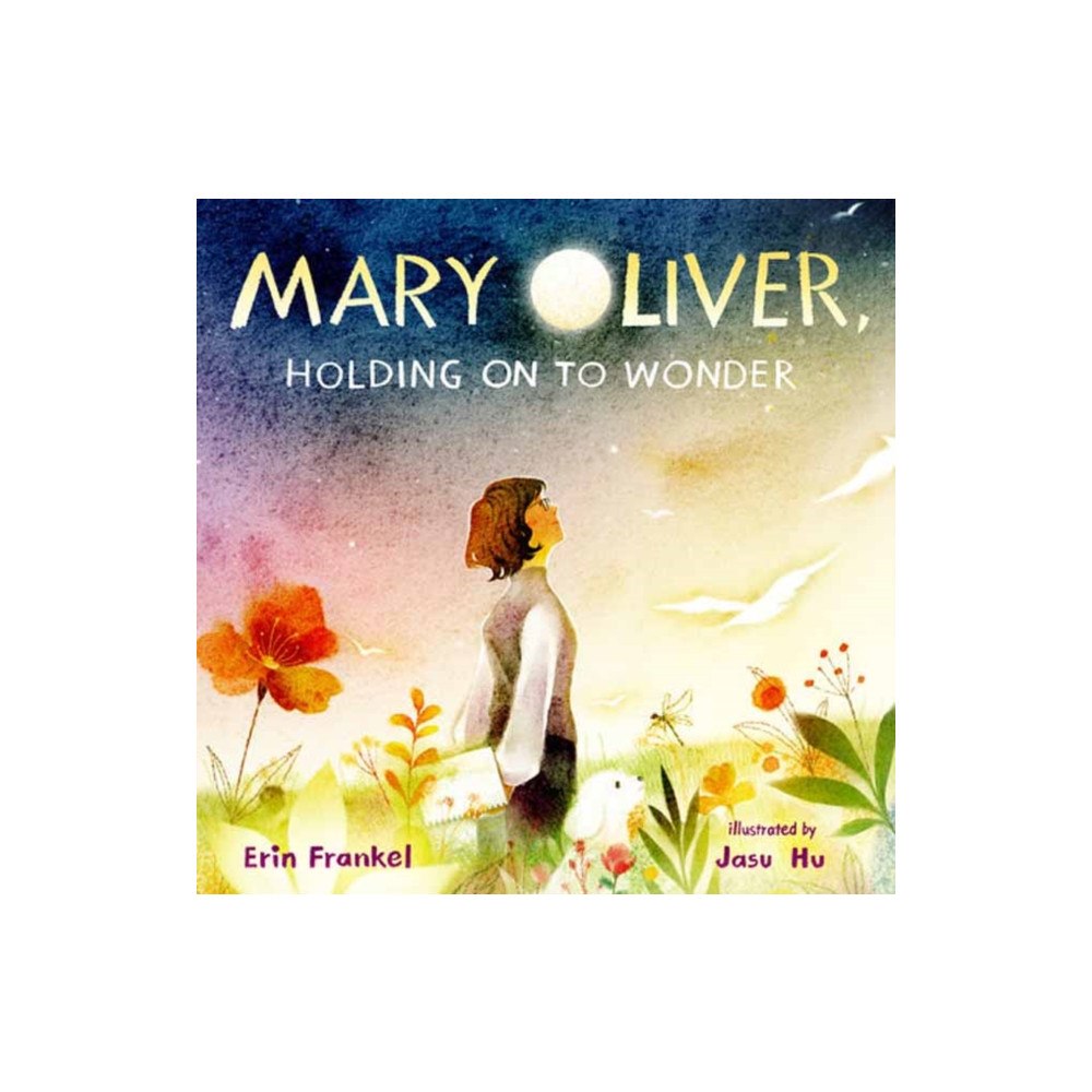 Astra Publishing House Mary Oliver, Holding on to Wonder (inbunden, eng)