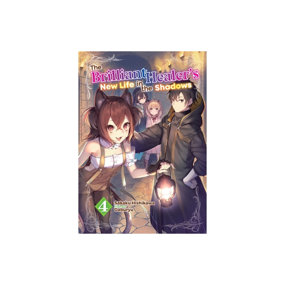 J-Novel Club The Brilliant Healer's New Life in the Shadows: Volume 4 (Light Novel) (häftad, eng)
