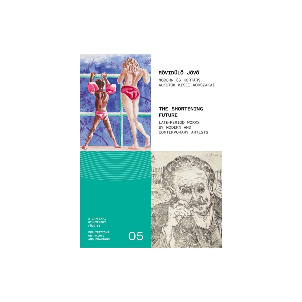 Museum of Fine Art, Budapest / Hungarian National  The Shortening Future (häftad, eng)