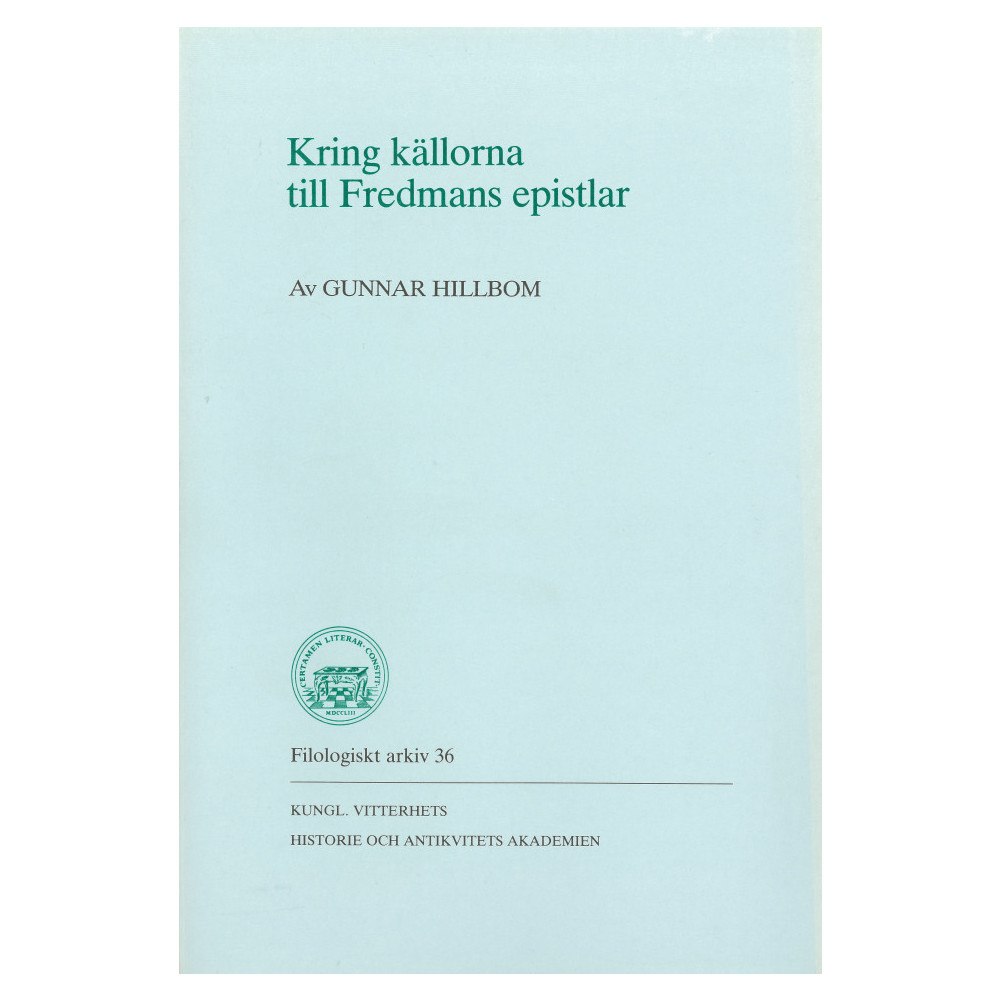 Gunnar Hillbom Kring källorna till Fredmans epistlar (häftad)