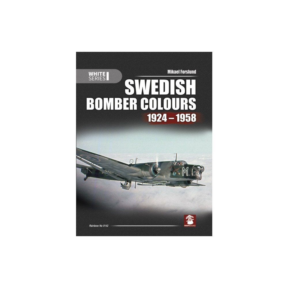 Wydawnictwo STRATUS, Artur Juszczak Swedish Bomber Colours 1924-1958 (inbunden, eng)