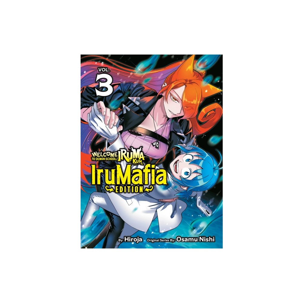 Vertical Inc. Welcome to Demon School! Iruma-kun: IruMafia Edition 3 (häftad, eng)