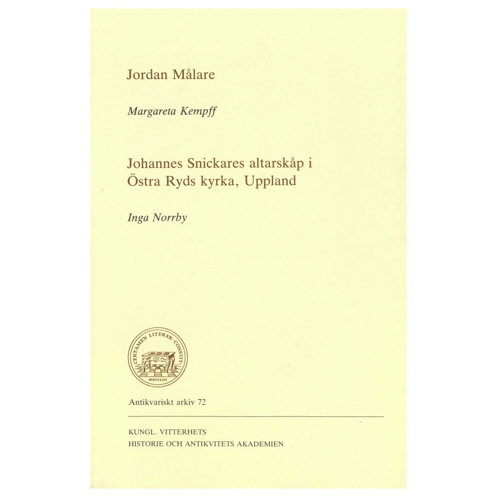 Margareta Kempff Jordan Målare : Johannes Snickares altarskåp i Östra Ryds kyrka, Uppland (häftad)