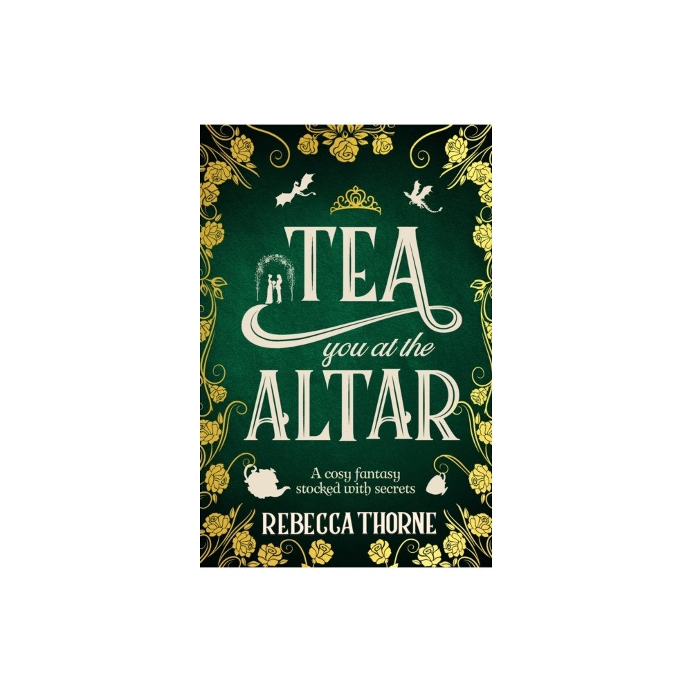 Rebecca Thorne Tea You at the Altar (pocket, eng)