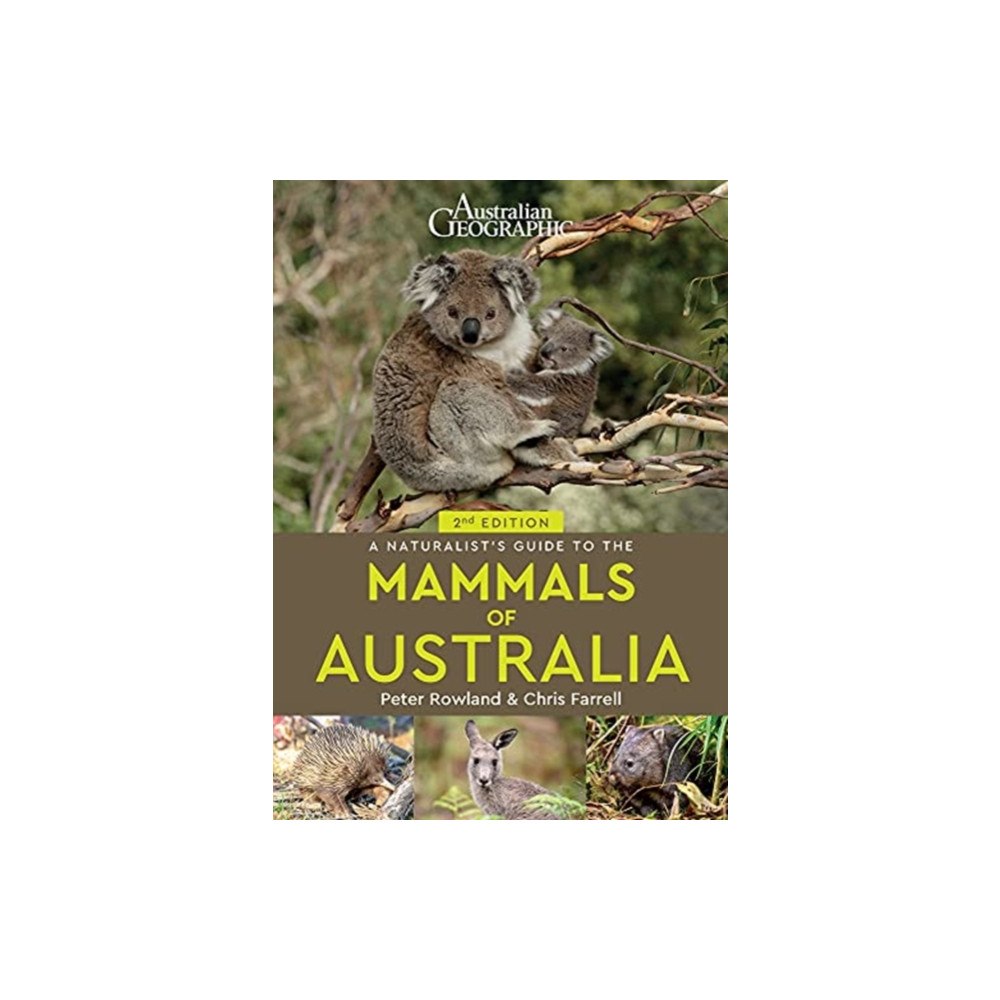 John Beaufoy Publishing Ltd A Naturalist's Guide to the Mammals of Australia (2nd ed) (häftad, eng)